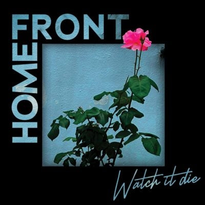 Home Front - Watch It Die - Import Vinyl LP Record
