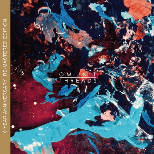 Om Unit - Threads [Remastered 10 Year Anniversary Edition] - Import Vinyl 2 LP Record