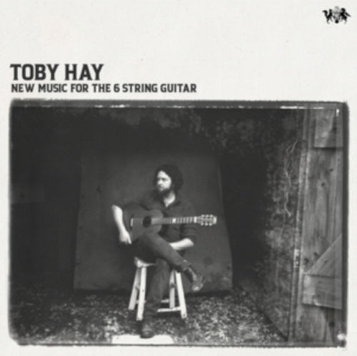 Toby Hay - New Music For The 6 String Guitar - Import CD