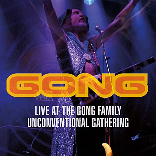 Gong - Live at The Gong Family Unconventional Gathering - Import  CD