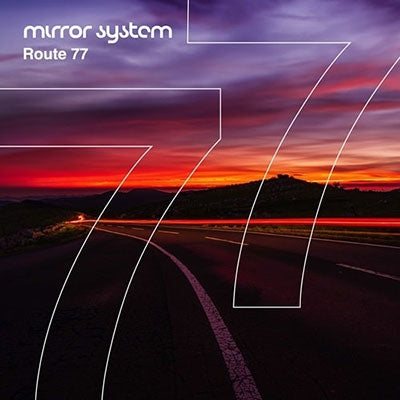 Mirror System - Route 77' - Import CD Bonus Track