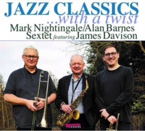 Mark Nightingale 、 Alan Barnes Sextet 、 James Davison - Jazz Classics ...With A Twist - Import LP Record