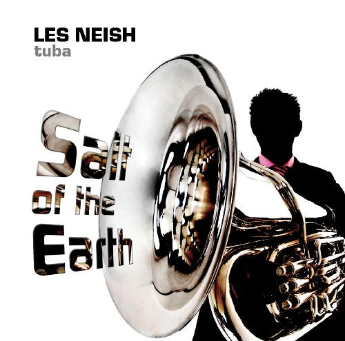 Les Neish (Tuba) - Salt of the Earth / Les Neish, Martyn Parkes, Foden's Band - Import CD