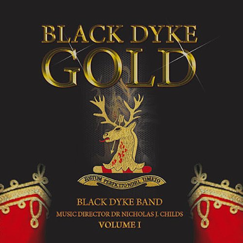Black Duck Band, Nicholas Chiles - Black Dyke-gold Vol.1: Black Dyke Band - Import CD