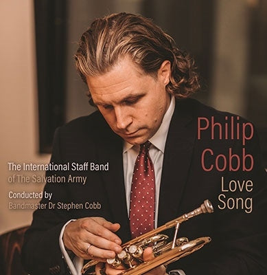 Philip Cobb, Salvation Army International Staff Band -  Love Song: Philip Cobb(Tp)Salvation Army International Staff Band - Import CD