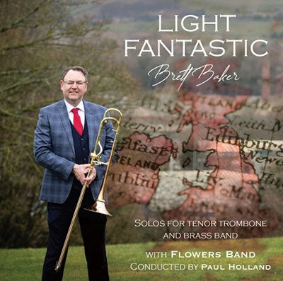 Brett Baker, Flowers Band, Paul Holland - Light Fantastic: Brett Baker(Tb)Flowers Band - Import CD