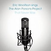 Eric Woolfson - Eric Woolfson Sings the Alan Parsons Project That Never Was - Import CD