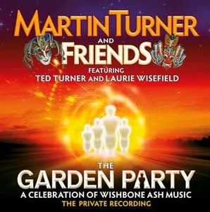 Martin Turner - The Garden Party: A Celebration Of Wishbone Ash Music - Import 2 CD