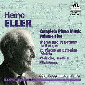 Sten Lassmann - Heino Eller: Complete Piano Works 5 - Import CD