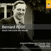 Estonian Philharmonic Chamber Choir, Gregory Rose, Ene Sarmée - Bernard Rose: Music For Choir & Organ - Import CD