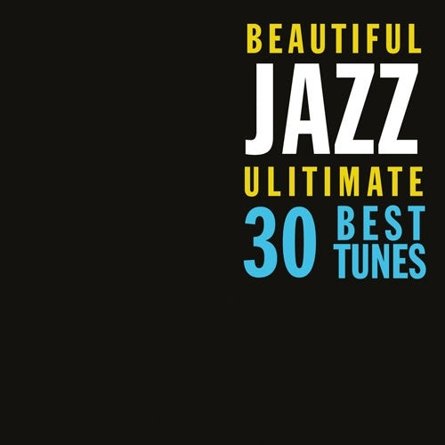 Various Artists - Beautiful Jazz Ultimate 30 Best Tunes - Import 2 CD Digipak Limited Edition
