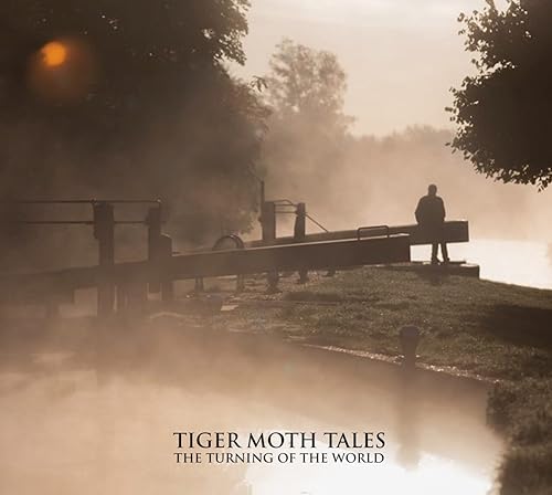 Tiger Moth Tales - The Turning Of The World - Import CD