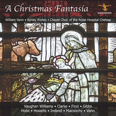 Chapel Choir Of The Royal Hospital,Chelsea - V.Williams:Christmas Now Is Drawing Near At Hand - A Christmas Fantasia - Import CD