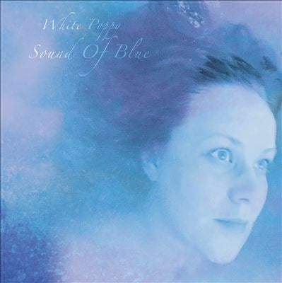 White Poppy - Sound of Blue - Import Colored Vinyl LP Record
