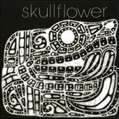 Skullflower - Kino I: Birthdeath - Import CD