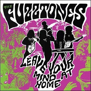 The Fuzztones - Leave Your Mind At Home - Import CD