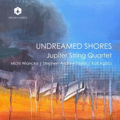 Jupiter String Quartet - Undreamed Shores - Import CD