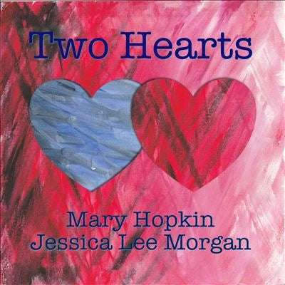 Mary Hopkin 、 Jessica Lee Morgan - Two Hearts - Import CD