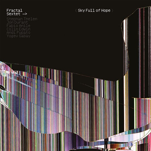 Fractal Sextet - Sky Full Of Hope - Import Clear Vinyl 2 LP Record