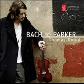 Thomas Gould - Bach to Parker - Import CD