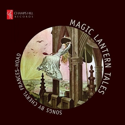 FRANCES-HOAD,C. - Magic Lantern Tales - Import CD