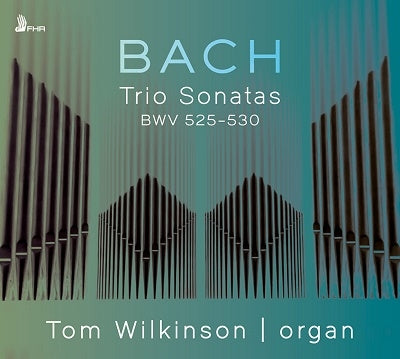 Tom Wilkinson - Trio Sonatas Bwv 525-530 - Import CD