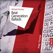 Finnissy / Thomas - Michael Finnissy: Beat Generation Ballads - Import CD