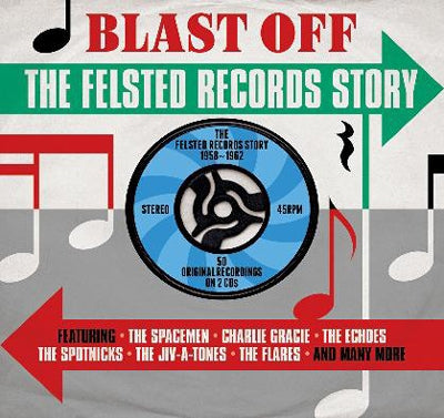Various Artists - Blast Off: The Felsted Records Story 1958-1962 - Import 2 CD
