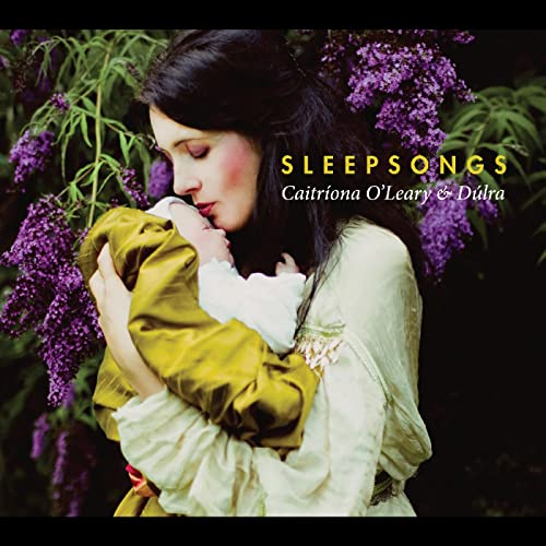 Caitriona O'Leary 、 Dulra - Sleepsongs - Import CD