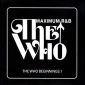 Various Artists - The Who Beginnings Vol.1: Maximum R&B - Import CD