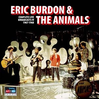 Eric Burdon & The Animals - Complete Live Broadcasts Iv 1967-1968 - Import 2 CD