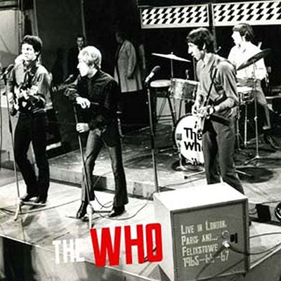The Who - Live In London, Paris And...Felixstowe 1965-66-67 - Import CD