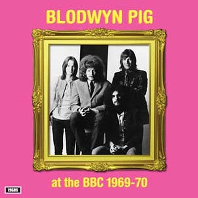 Blodwyn Pig - At The Bbc 1969-1970 - Import Vinyl LP Record