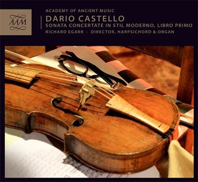 Richard Egarr, Ancient Chamber Orchestra - Dario Castello: Sonate Concertate In Stil Moderno, Libro Primo - Import CD
