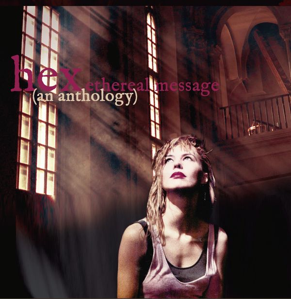 Hex (US) - Ethereal Message (An Anthology) - Import 2 CD