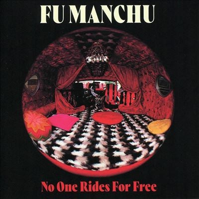 Fu Manchu - No One Rides For Free - Import CD