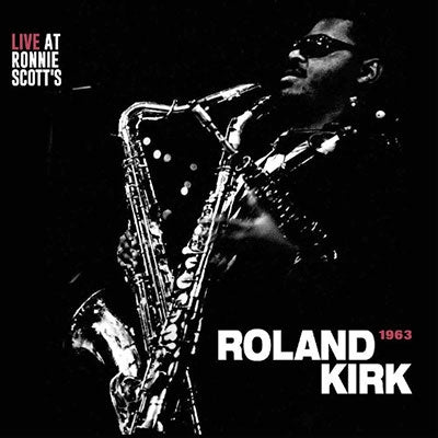 Roland Kirk - Live At Ronnie Scott'S 1963 - Import Vinyl LP Record