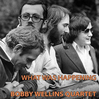 Bobby Wellins - What Was Happening - Import 2 CD Bonus Track