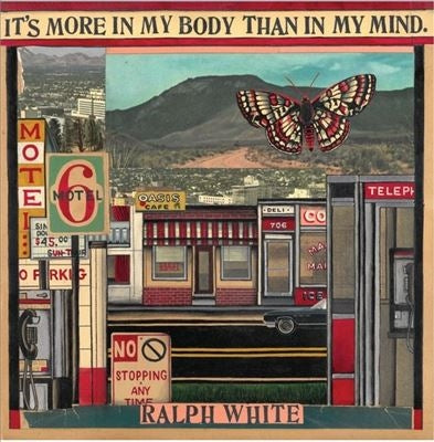 Ralph White - It's More In My Body Than In My Mind - Import Vinyl LP Record