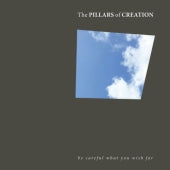 The Pillars Of Creation - Be Careful What You Wish For - Import LP Record Limited Edition