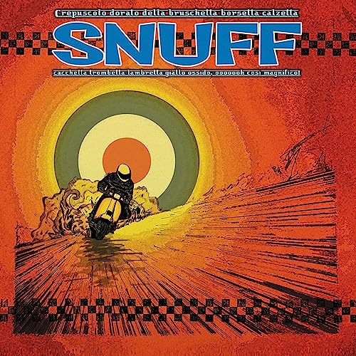 Snuff - Crepuscolo Dorato Della Bruschetta Borsetta Calzetta Cacchetta Trombetta Lambretta Giallo Ossido, Ooooooh Cosi Magnifico! - Import LP Record