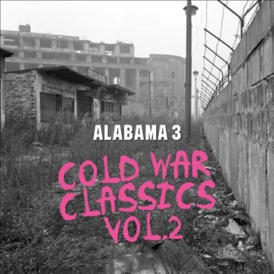 Alabama 3 - Cold War Classics, Vol. 2 - Import CD