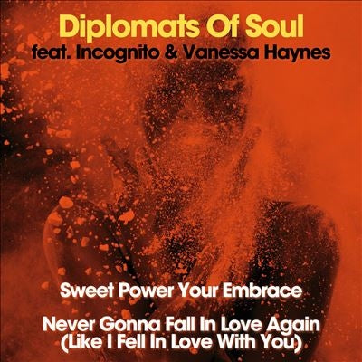 Diplomats Of Soul - Sweet Power Your Embrace / Never Gonna Fall In Love Again - Import Vinyl 7 inch Record