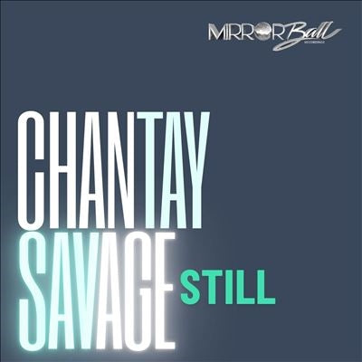Chantay Savage - Still - Import Vinyl 7 inch Single Record