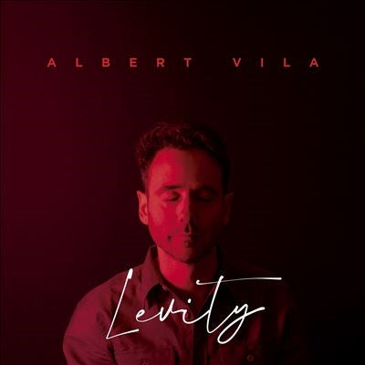Albert Vila - Levity - Import CD