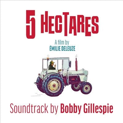 Bobby Gillespie - 5 Hectares - Import CD