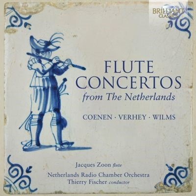 Jacques Zoon - Flute Concertos from the Netherlands -Coenen, Wilms, Verhey : Jacques Zoon - Import CD