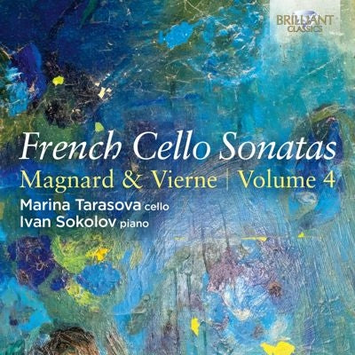 Marina Tarasova & Ivan Sokolov - French Cello Sonatas, Vol.4 -Magnard & Vierne : Marina Tarasova(Vc)Ivan Sokolov(P) - Import CD