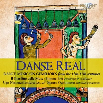 Il Giardino delle Muse & Simone Erre - Danse Real - Dance Music On Gemshorn From The 12th-17th Centuries - Import CD