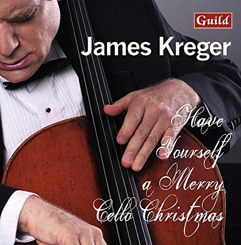 James Kreger - Have Yourself a Merry Cello Christmas - Import CD
